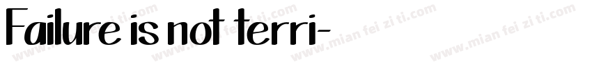 Failure is not terri字体转换